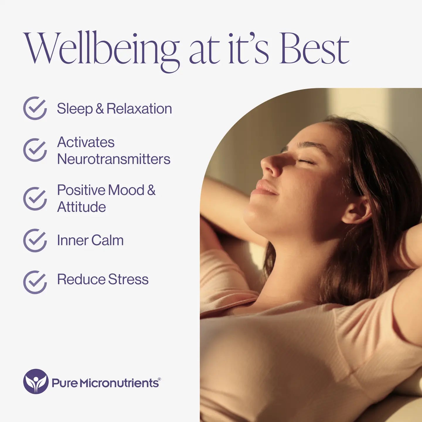 Woman relaxing with text on sleep, relaxation, and stress reduction benefits, branded as Pure Micronutrients. Sleep and relaxation. Activates neurotransmitters. Positive mood & attitude. Inner calm. Reduce stress.