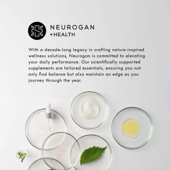 Neurogan Health advertisement with glass containers and ingredients on a light background. With a decade long legacy in crafting nature inspired wellness solutions, neurogan is committed to elevating your daily performance. Our scientifically supported supplements are tailored essentials, ensuring you not only find balance but also maintain an edge as you journey through the year.